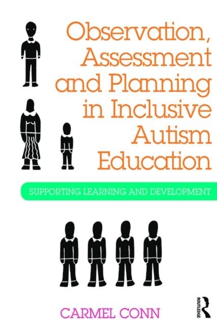 Carmel Conn - Observation, Assessment and Planning in Inclusive Autism Education, E-bok. Tillgänglighet: Lägg i varukorg