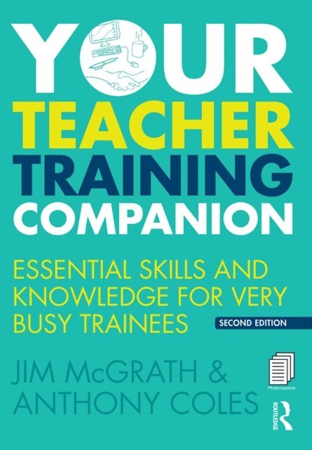 Anthony Coles, Jim McGrath - Your Teacher Training Companion, E-bok