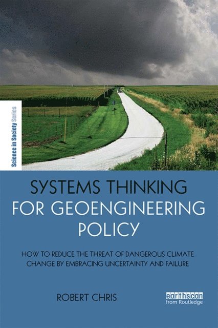 Robert Chris - Systems Thinking for Geoengineering Policy, E-bok