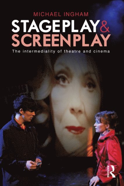 Michael Ingham - Stage-Play and Screen-Play, E-bok