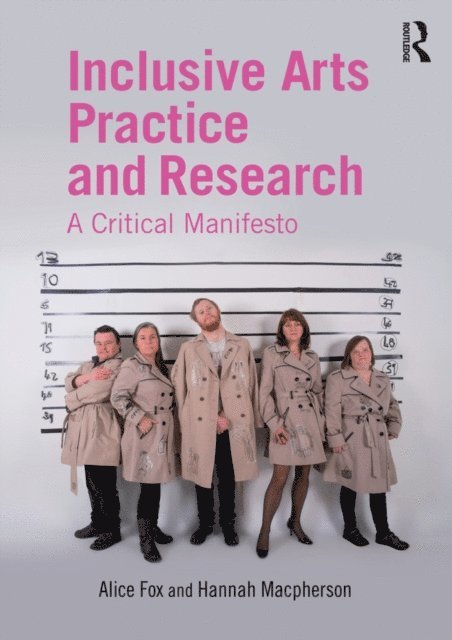 Hannah Macpherson, Alice Fox - Inclusive Arts Practice and Research, E-bok