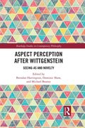 Aspect Perception after Wittgenstein