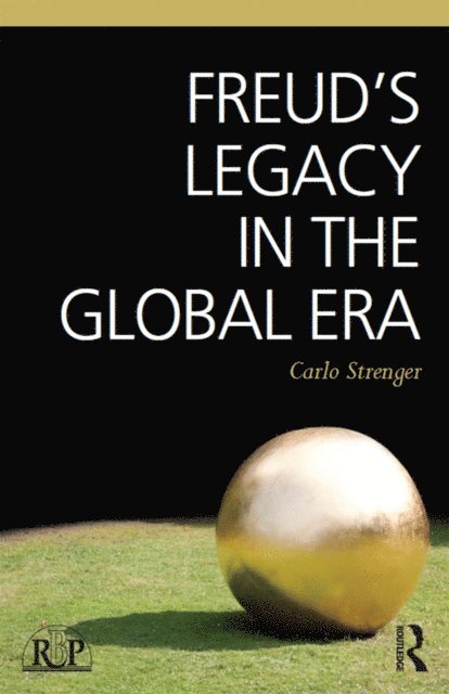 Carlo Strenger - Freud's Legacy in the Global Era, E-bok