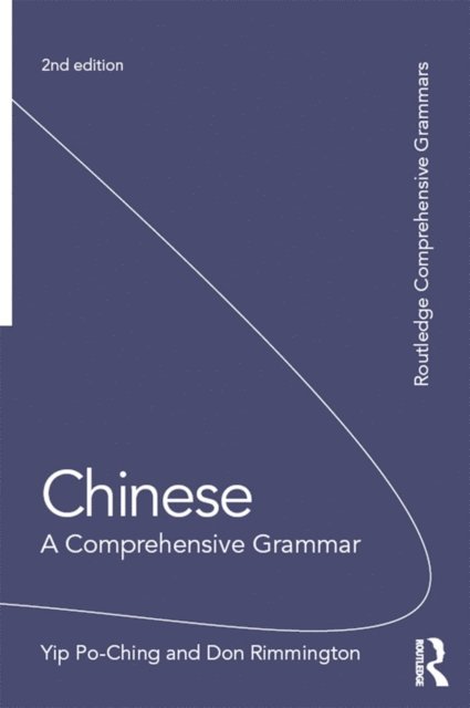 Don Rimmington, Yip Po-Ching - Chinese: A Comprehensive Grammar, E-bok
