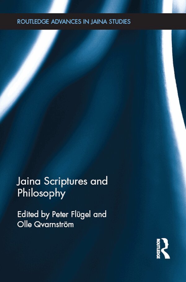 Peter Flügel, Olle Qvarnström - Jaina Scriptures and Philosophy, E-bok