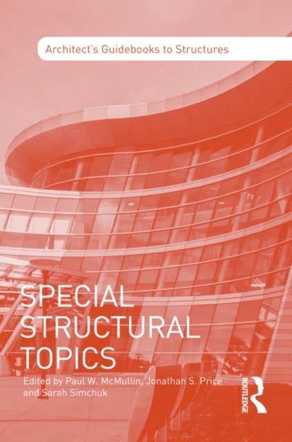 Sarah Simchuk, Jonathan Price, Paul McMullin - Special Structural Topics, E-bok