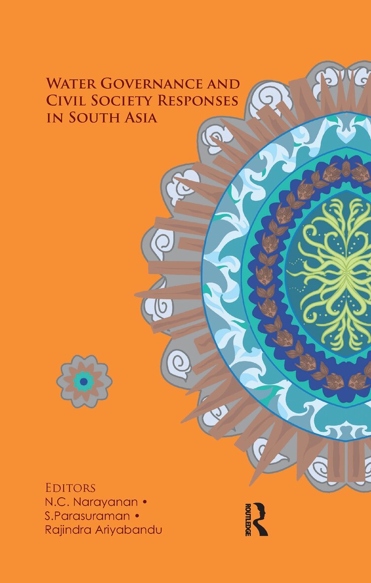 N. C. Narayanan, S. Parasuraman, Rajindra Ariyabandu - Water Governance and Civil Society Responses in South Asia, E-bok