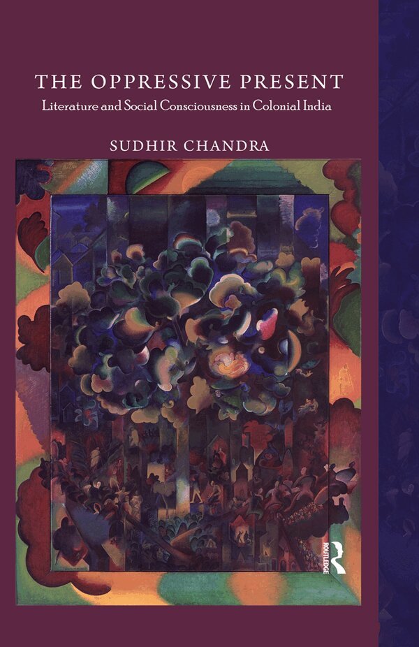 Sudhir Chandra - Oppressive Present, E-bok