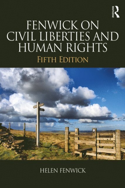 Richard Edwards, Helen Fenwick - Fenwick on Civil Liberties & Human Rights, E-bok