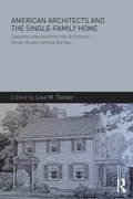 American Architects and the Single-Family Home