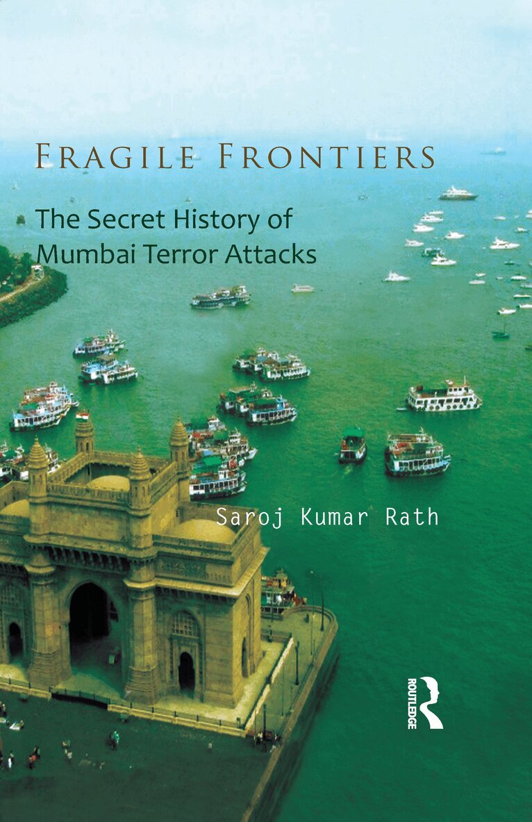 Saroj Kumar Rath - Fragile Frontiers, E-bok