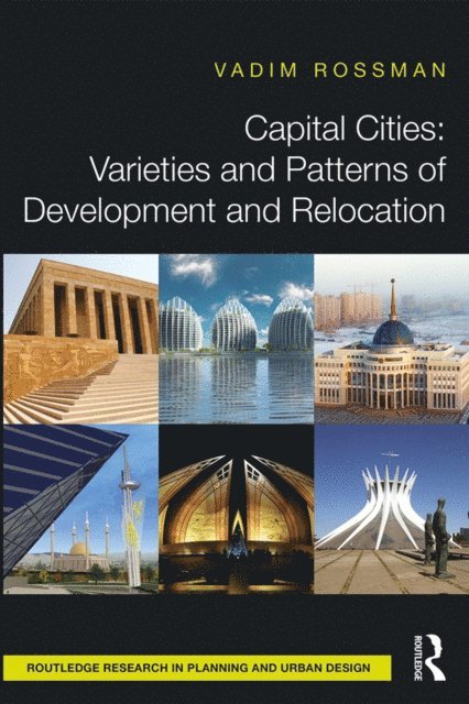 Vadim Rossman - Capital Cities: Varieties and Patterns of Development and Relocation, E-bok