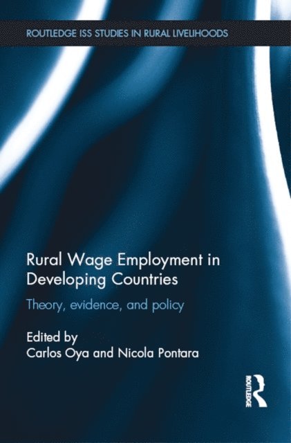 Nicola Pontara, Carlos Oya - Rural Wage Employment in Developing Countries, E-bok