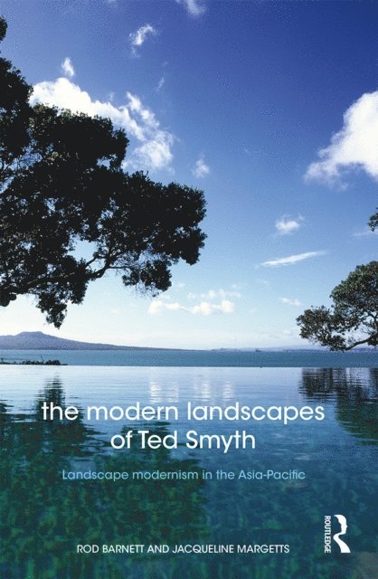 Jacqueline Margetts, Rod Barnett - Modern Landscapes of Ted Smyth, E-bok. Tillgänglighet: Lägg i varukorg