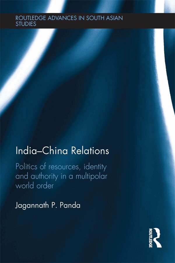 Jagannath P. Panda - India-China Relations, E-bok
