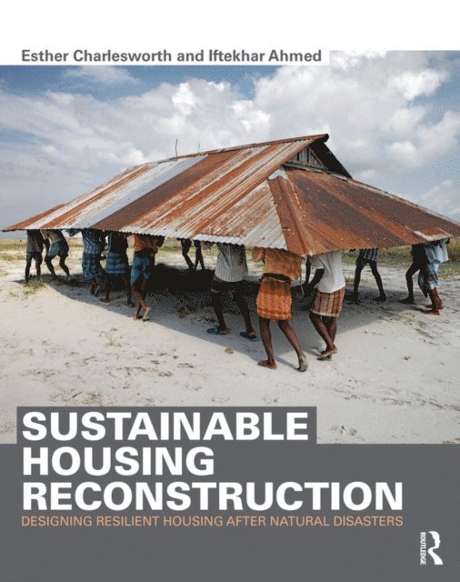 Iftekhar Ahmed, Esther Charlesworth - Sustainable Housing Reconstruction, E-bok