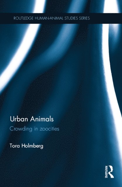 Tora Holmberg - Urban Animals, E-bok