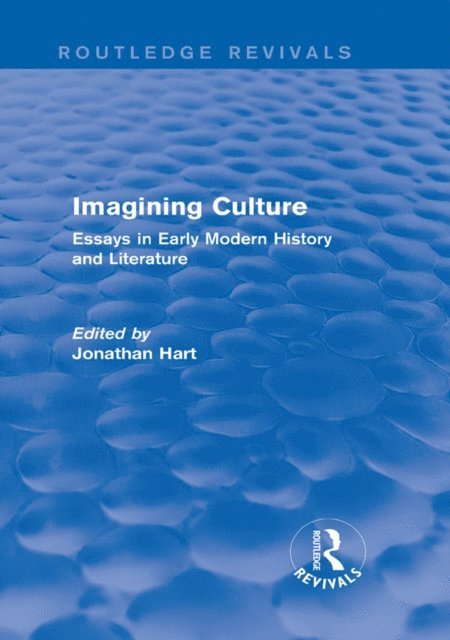 Jonathan Hart - Imagining Culture (Routledge Revivals), E-bok