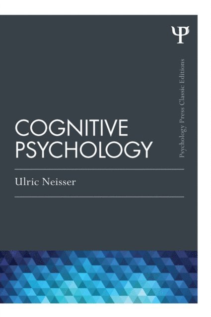 Ulric Neisser - Cognitive Psychology, E-bok