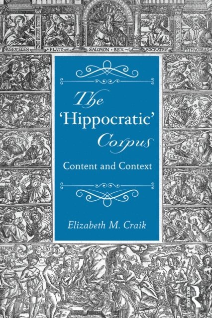 Elizabeth Craik - 'Hippocratic' Corpus, E-bok