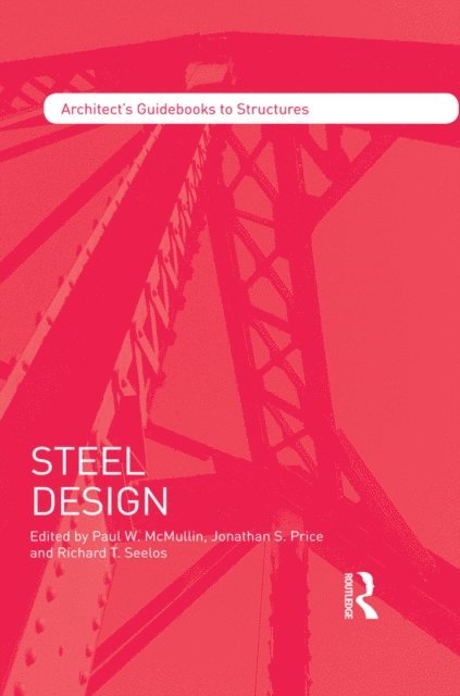 Richard Seelos, Jonathan Price, Paul McMullin - Steel Design, E-bok