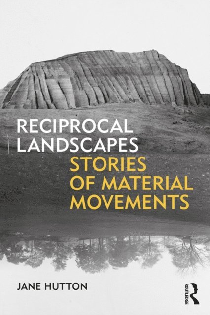 Jane Hutton - Reciprocal Landscapes, E-bok