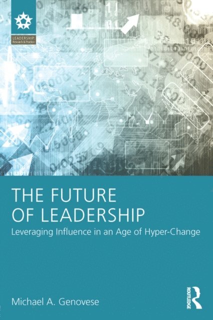 Michael A Genovese - Future of Leadership, E-bok