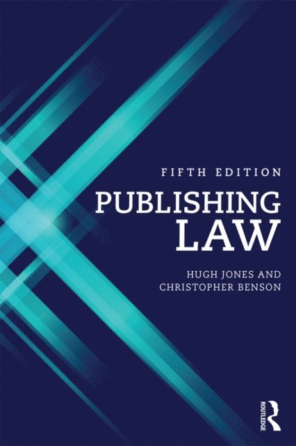 Christopher Benson, Hugh Jones - Publishing Law, E-bok