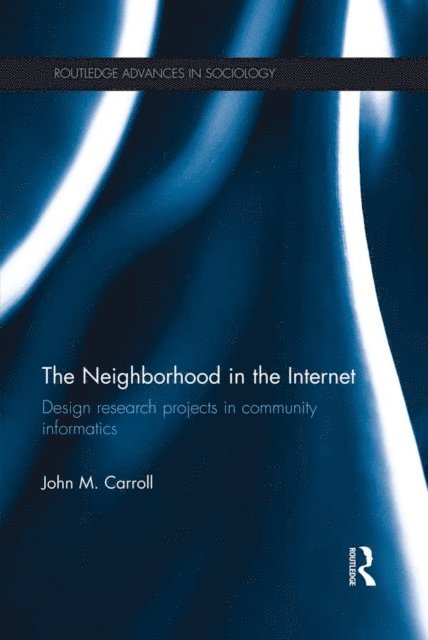 John M. Carroll - Neighborhood in the Internet, E-bok