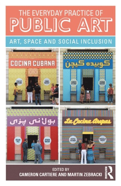 Martin Zebracki, Cameron Cartiere - Everyday Practice of Public Art, E-bok