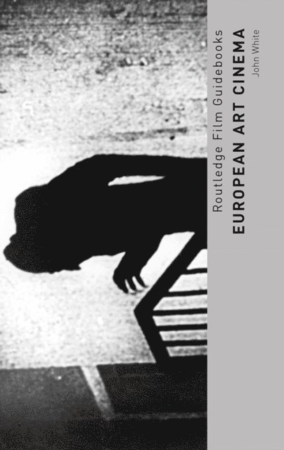 John White - European Art Cinema, E-bok