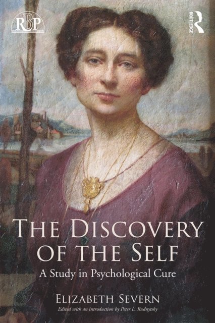 Elizabeth Severn, Peter L. Rudnytsky - Discovery of the Self, E-bok