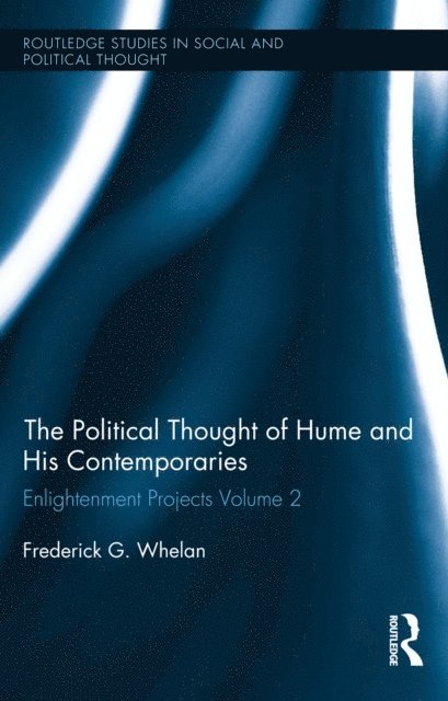 Frederick G. Whelan - Political Thought of Hume and his Contemporaries, E-bok