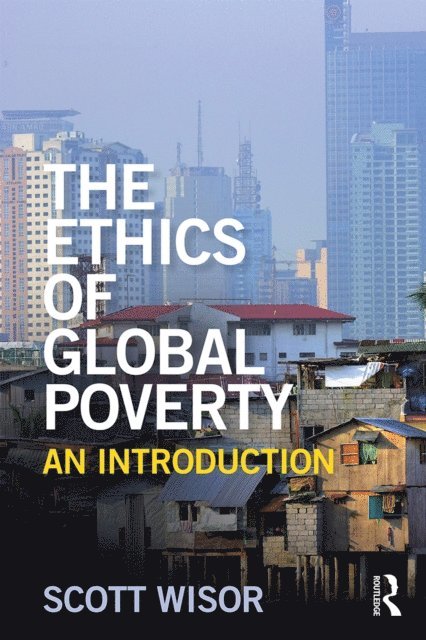 Scott Wisor - Ethics of Global Poverty, E-bok