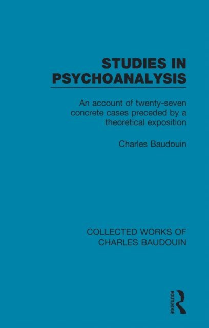 Charles Baudouin - Studies in Psychoanalysis, E-bok