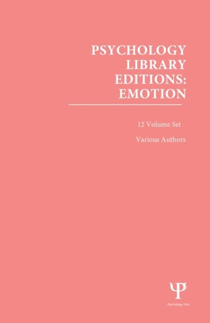 Various Authors - Psychology Library Editions: Emotion, E-bok