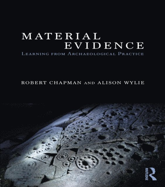Alison Wylie, Robert Chapman - Material Evidence, E-bok