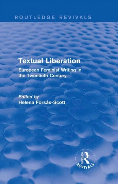 Helena Forsas-Scott - Textual Liberation (Routledge Revivals), E-bok