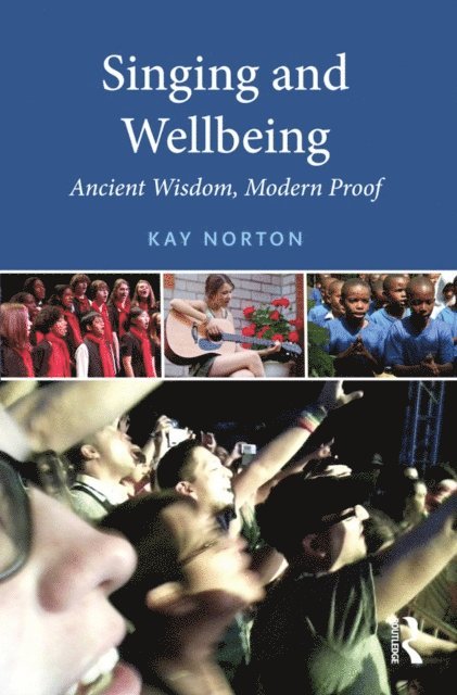 Kay Norton - Singing and Wellbeing, E-bok