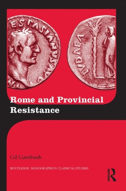 Gil Gambash - Rome and Provincial Resistance, E-bok