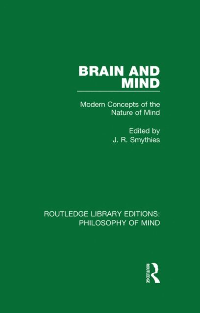 J. R. Smythies - Brain and Mind, E-bok
