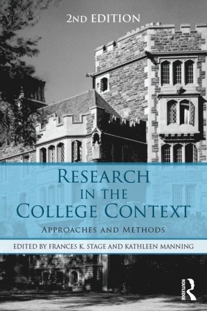 Kathleen Manning, Frances K. Stage - Research in the College Context, E-bok