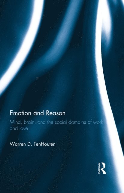 Warren TenHouten - Emotion and Reason, E-bok. Tillgänglighet: Lägg i varukorg