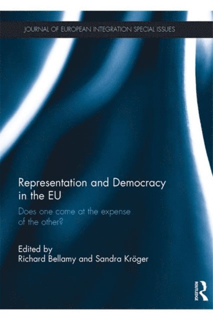 Sandra Kroger, Richard Bellamy - Representation and Democracy in the EU, E-bok