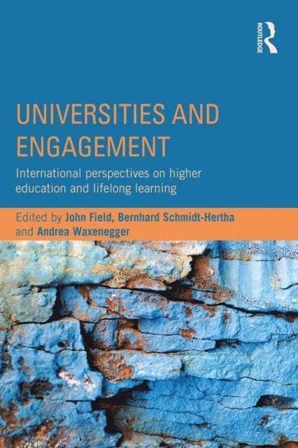 Andrea Waxenegger, Bernhard Schmidt-Hertha, John Field - Universities and Engagement, E-bok