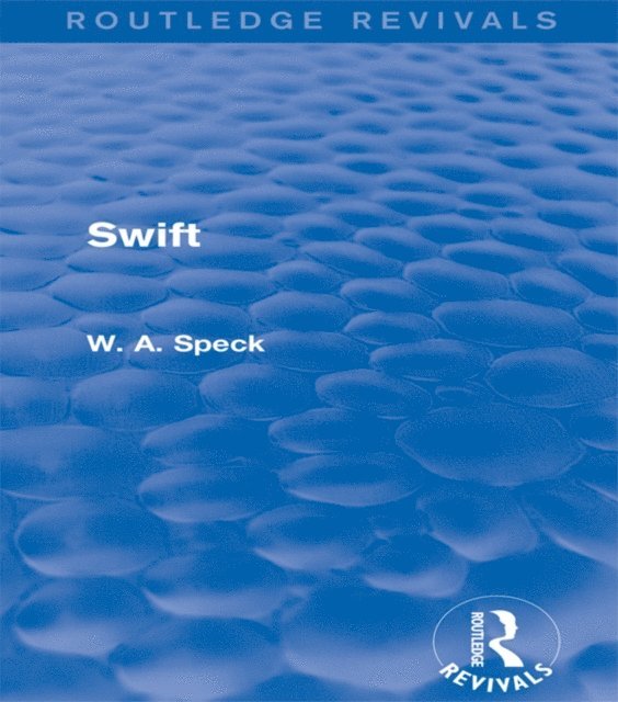 W. A. Speck - Swift (Routledge Revivals), E-bok