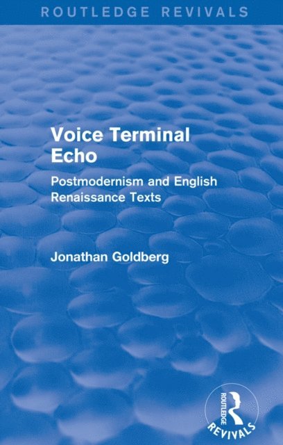 Jonathan Goldberg - Voice Terminal Echo (Routledge Revivals), E-bok