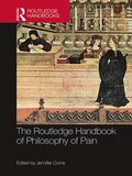 Routledge Handbook of Philosophy of Pain