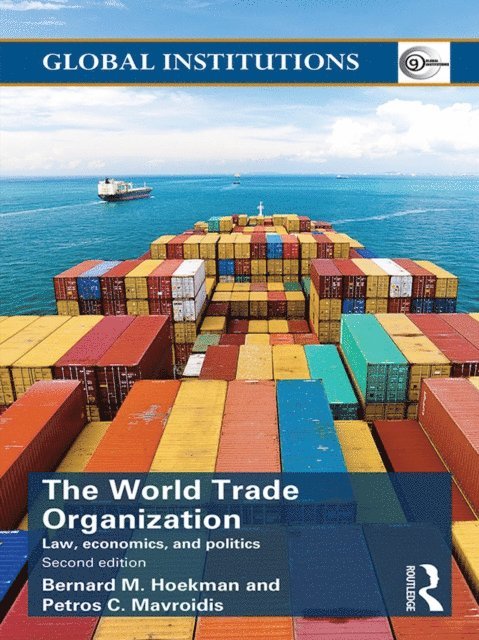 Petros C. Mavroidis, Bernard M. Hoekman - World Trade Organization (WTO), E-bok. Tillgänglighet: Lägg i varukorg
