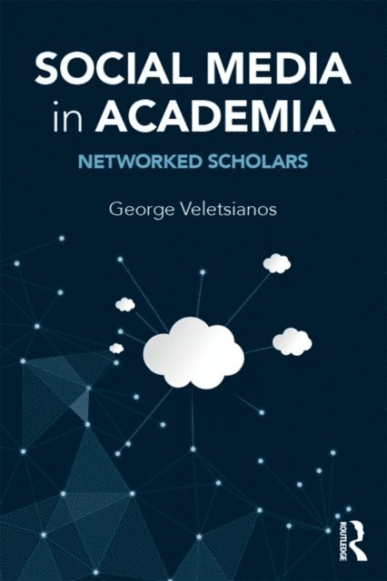 George Veletsianos - Social Media in Academia, E-bok